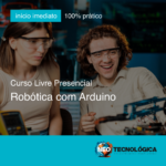 Curso de Robótica com Arduino